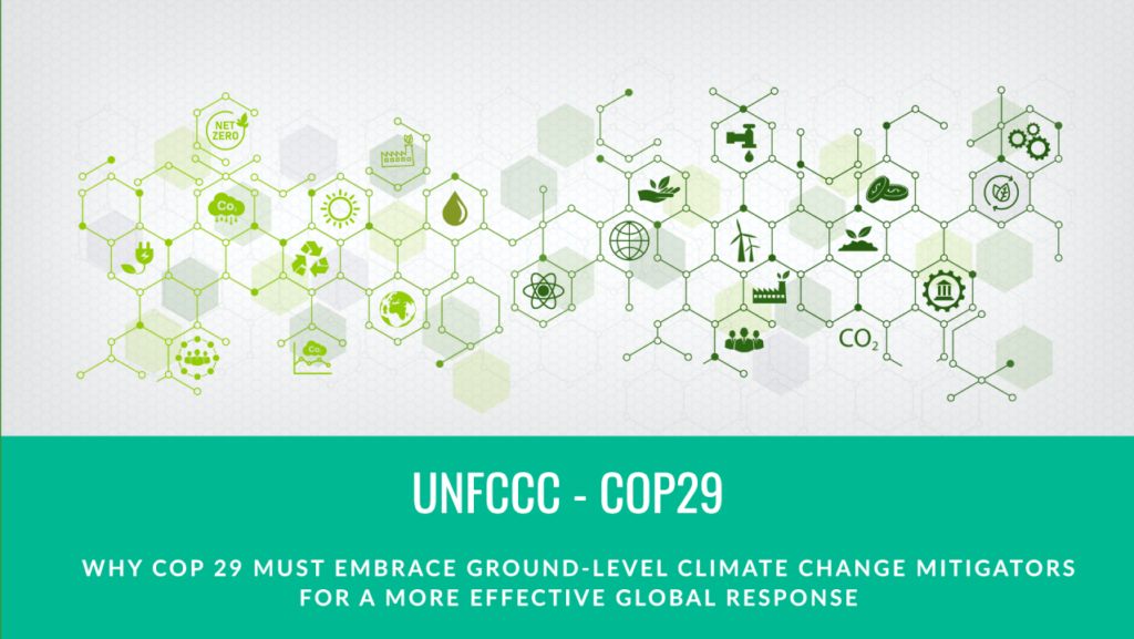 Why COP29 Must Embrace GroundLevel Climate Change Mitigators for a